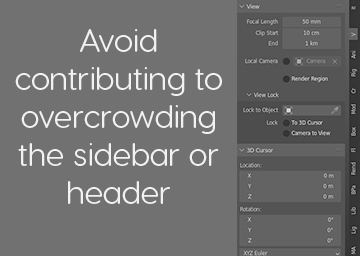Avoid overcrowding the sidebar or headers